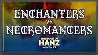 Enchanters vs Necromancers — A Book of Hanz Fate RPG One Shot